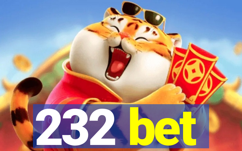 232 bet